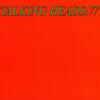 Cover for Talking Heads: 77 by Talking Heads